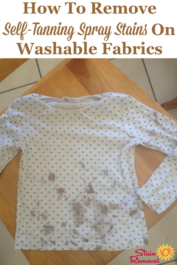 How to remove self-tanning spray stains on washable fabrics {on Stain Removal 101} #SelfTannerStains #SelfTanningStains #StainRemoval