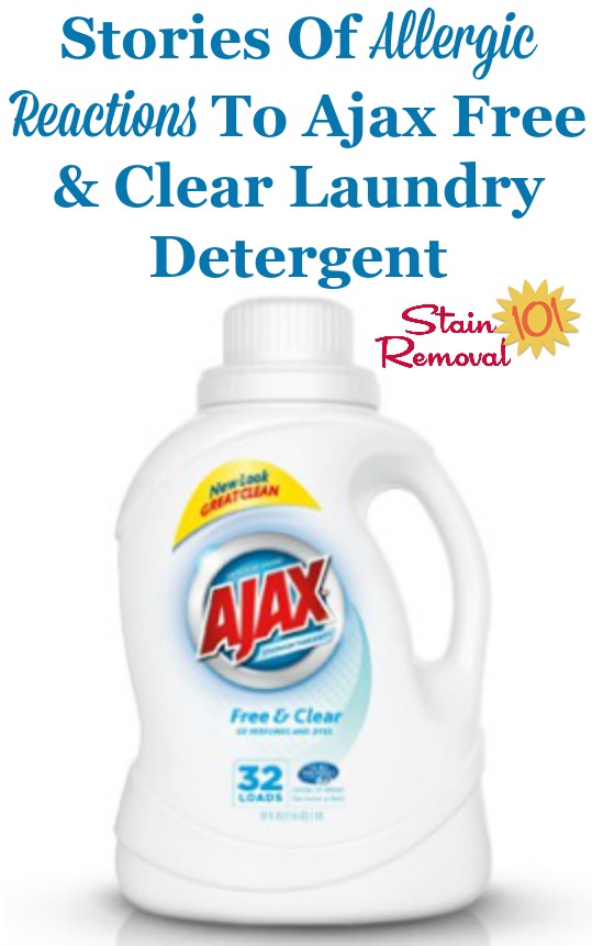 Stories of allergic reactions to Ajax Free and Clear laundry detergent, as shared by readers {on Stain Removal 101} Stories of allergic reactions to Ajax Free and Clear laundry detergent, as shared by readers {on Stain Removal 101} #AjaxLaundryDetergent #FreeAndClearDetergent #HypoallergenicLaundryDetergent
