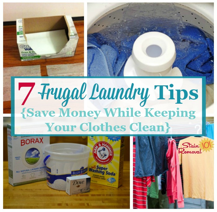 7 frugal laundry tips for busy moms who want to save money while getting this chore done, but don't have tons of free time! {on Stain Removal 101} #LaundryTips #FrugalLiving #StainRemoval101