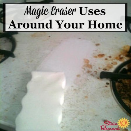 Lots of uses for a Magic Eraser around your home for cleaning tough messes and removing stains, scuffs and marks {on Stain Removal 101} #MagicEraser #CleaningTips #CleaningHacks