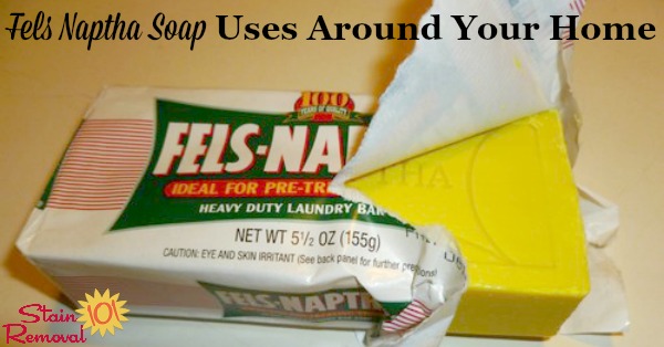Round up of Fels Naptha soap uses in your home, including for laundry, stain removal, cleaning and more {on Stain Removal 101} #CleaningTips #StainRemoval #LaundryTips