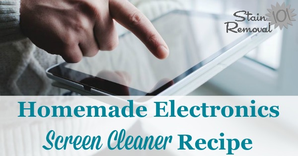 Homemade screen cleaner recipe that is simple and frugal, only two ingredients! It works well on computer, laptop, smart phone, and tablet screens {on Stain Removal 101}