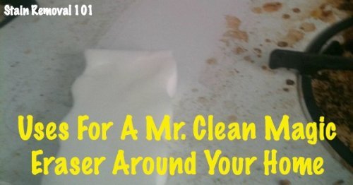 Mr. Clean Magic Eraser uses around your home for cleaning all kinds of things {on Stain Removal 101}