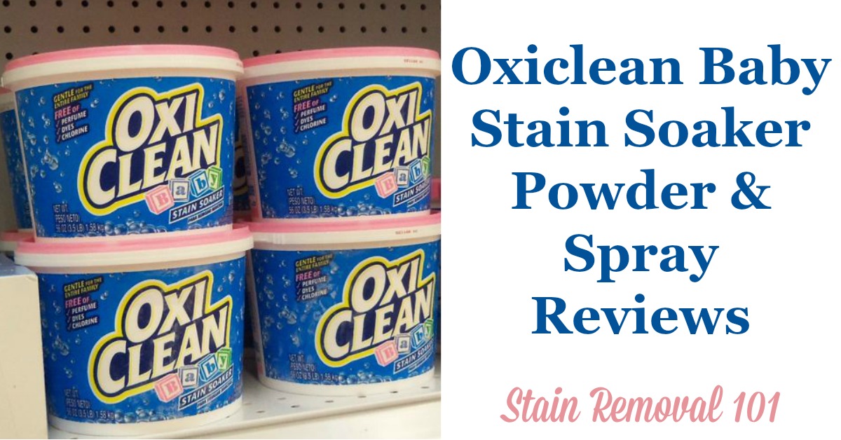 Oxiclean Baby Stain Soaker Powder & Spray Reviews & Uses {on Stain Removal 101}