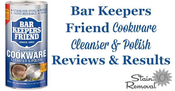 BarKeepers Friend Cookware Cleanser & Polish Reviews & Pics Of Results