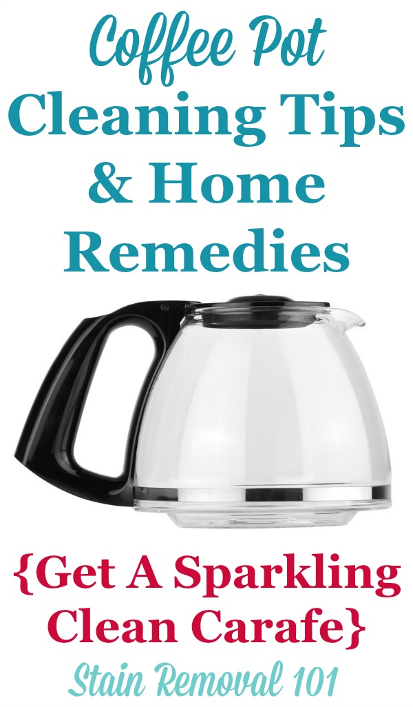 Coffee pot cleaning tricks and home remedies to remove hard water stains, odors and more to get a sparkling carafe or coffee pot, including natural and homemade recipes {on Stain Removal 101}