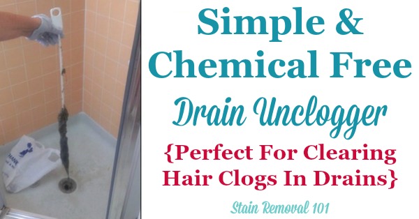Simple and chemical free drain unclogger that really works, and which is perfect for removing hair clogs {review on Stain Removal 101} Simple and chemical free drain unclogger that really works, and which is perfect for removing hair clogs {review on Stain Removal 101} #BathroomCleaning #CleaningEquipment #CleaningTips