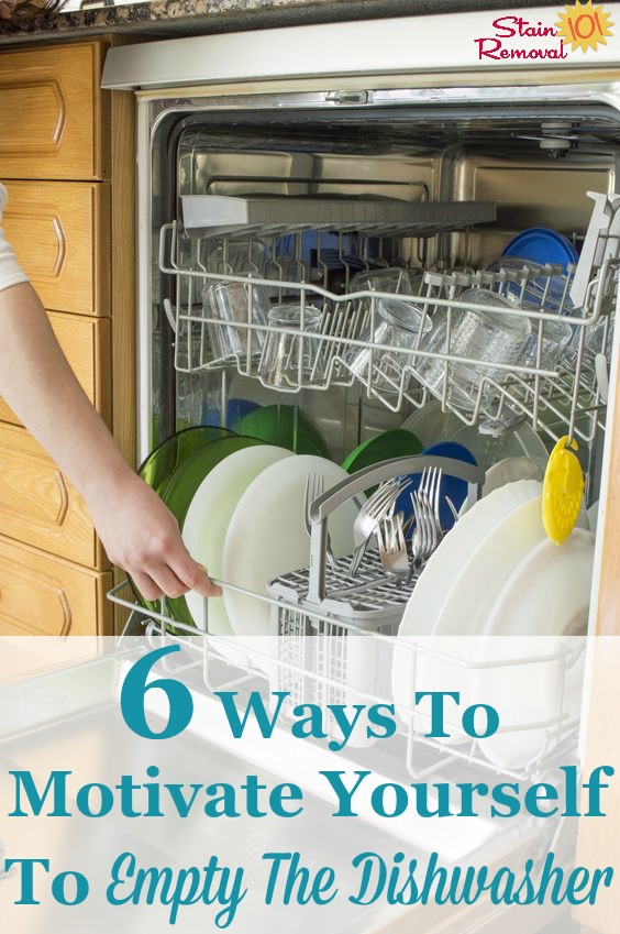 6 strategies to help motivate you to empty the dishwasher even when you don't want to {on Stain Removal 101}