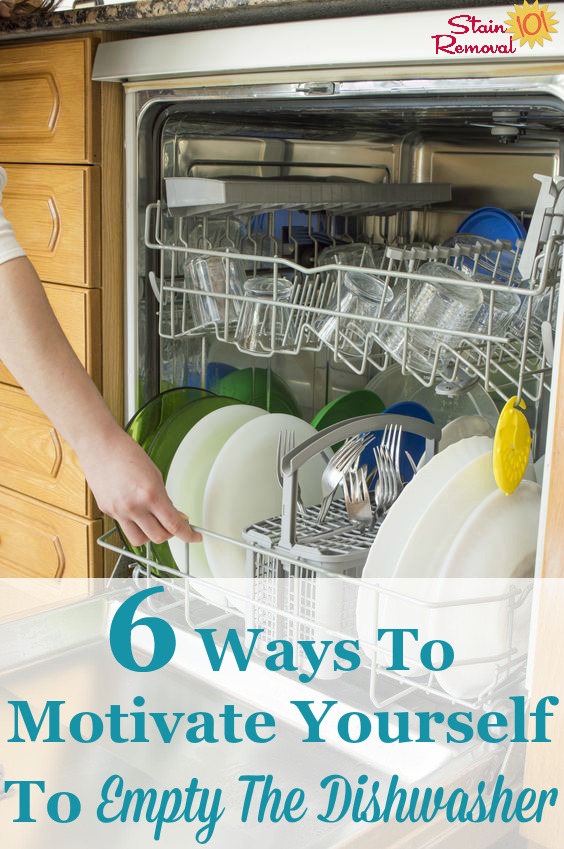 6 strategies to help motivate you to empty the dishwasher even when you don't want to {on Stain Removal 101}