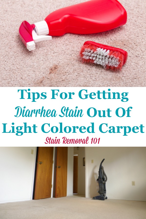 Getting Diarrhea Stain Out Of Light Colored Carpet