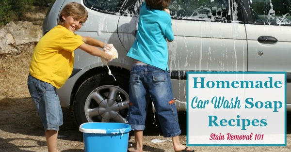 Multiple homemade car wash soap recipes {on Stain Removal 101} #HomemadeCleaners #HomemadeCarWashSoap #CarWashSoap