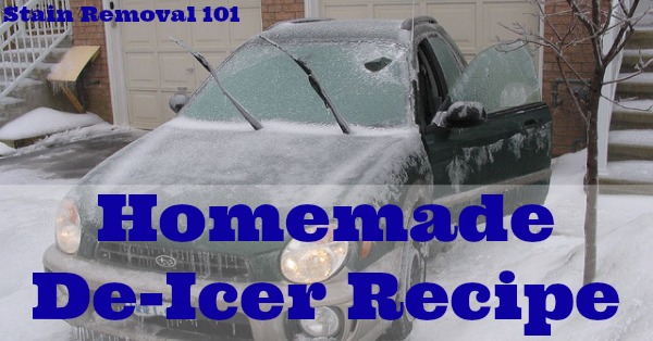 This simple and frugal homemade de-icer recipe will make scraping your windshield on cold winter mornings a much easier task! {on Stain Removal 101}
