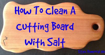 How to Clean a Wooden Cutting Board so It's Germ-Free