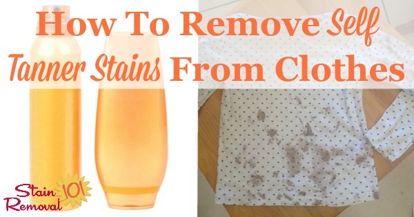 How to remove self tanner stains from clothes {on Stain Removal 101} #StainRemoval #SelfTannerStains #SelfTanningStains