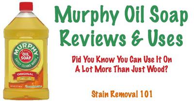 Murphy S Oil Soap Reviews And Uses