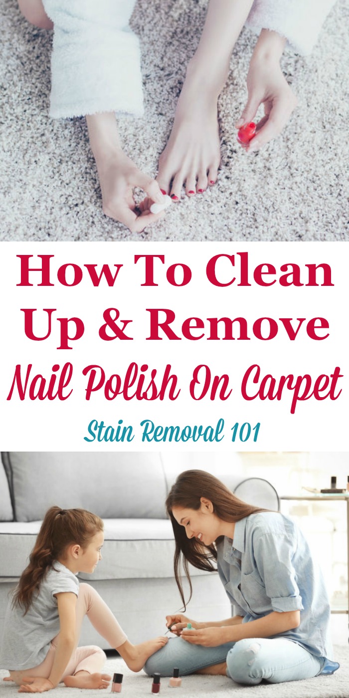 Tips and tricks for how to clean up and remove nail polish on carpet, if you've gotten a drip or spill onto this fiber surface {on Stain Removal 101} #NailPolishStainRemoval #CarpetStainRemoval #NailPolishStains