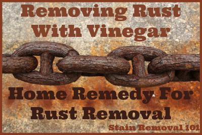 removing rust with vinegar: home remedy for rusty metals