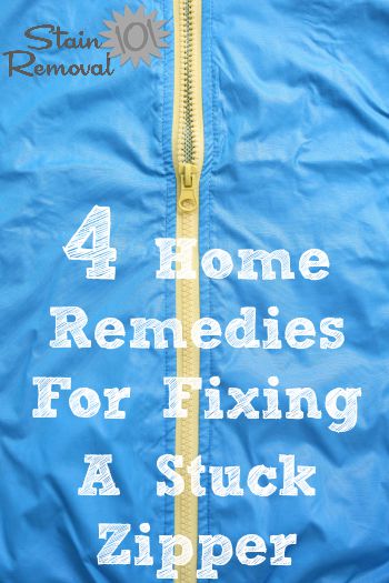 4 home remedies for fixing a stuck zipper {on Stain Removal 101}