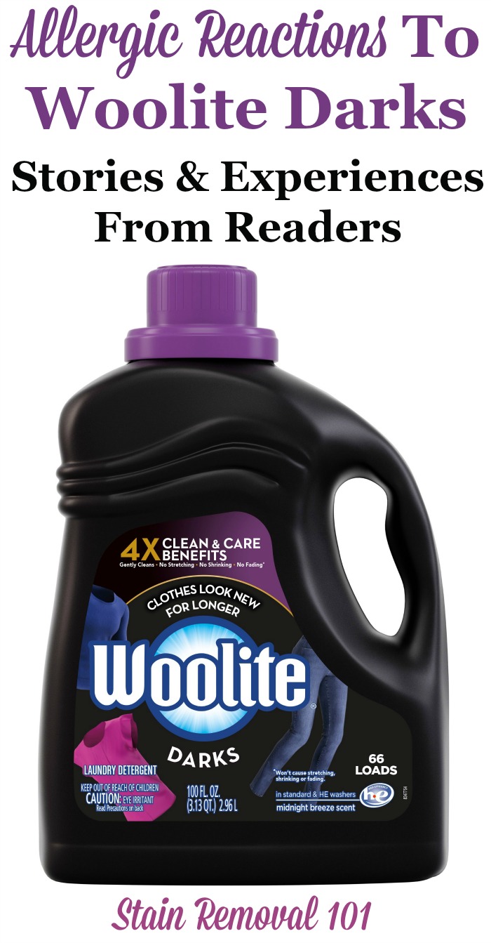 Stories and experiences from readers who've had allergic reactions, itching, and more from Woolite Darks laundry detergent {on Stain Removal 101}
