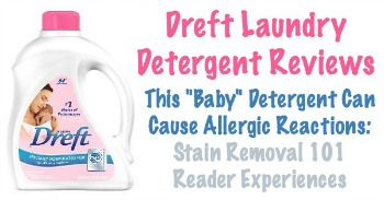 Dreft laundry detergent reviews, about allergic reactions