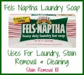 Fels Naptha soap uses