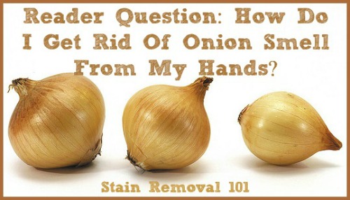 how to get rid of onion smell on hands?