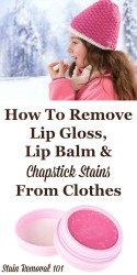 How To Remove Chapstick Stains