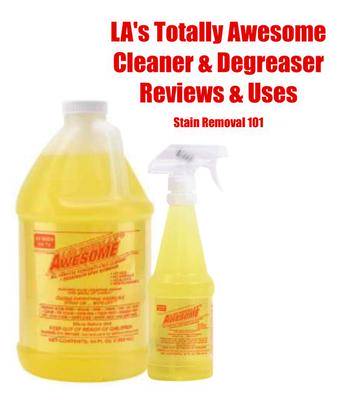 LA's Totally Awesome Cleaner & Degreaser Reviews & Uses
