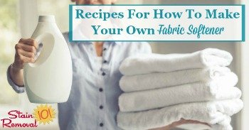 Recipes for how to make your own fabric softener