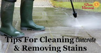 Tips for cleaning concrete and removing stains