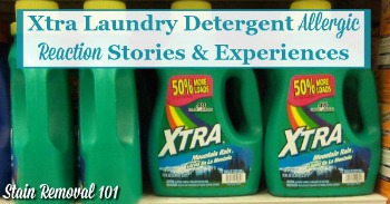 Xtra laundry detergent allergic reaction stories and experiences